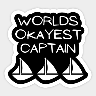 World okayest captain Sticker